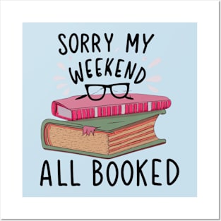 sorry my weekend is all booked Posters and Art